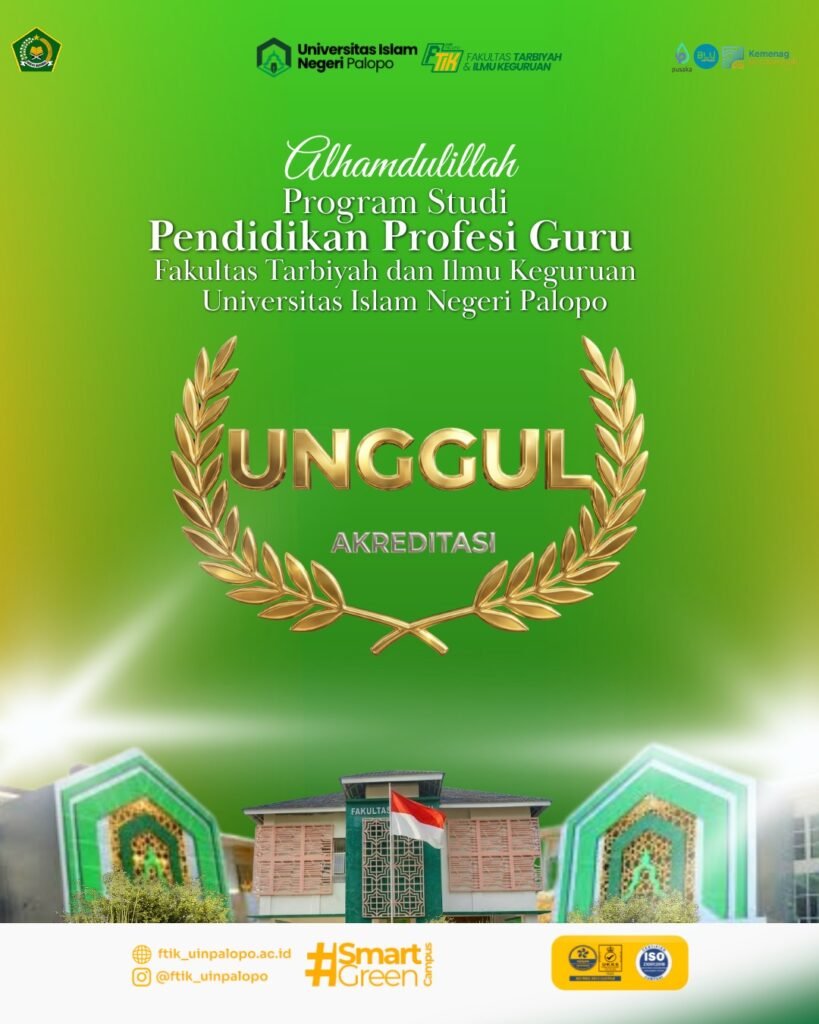 PPG Menyusul, Seluruh Program Studi FTIK UIN Palopo Kini Berstatus Akreditasi Unggul